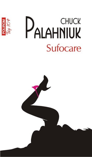 Sufocare (T10) - Chuck Palahniuk | Editura Polirom