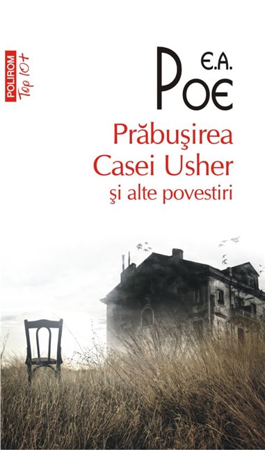 Prabusirea Casei Usher si alte povestiri (T10) - Edgar Allan Poe | Editura Polirom