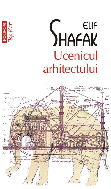 Ucenicul arhitectului (T10) - Elif Shafak | Editura Polirom