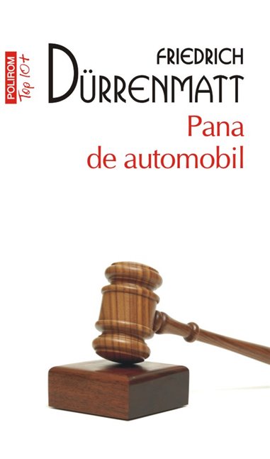 Pana de automobil (T10) - Friedrich Durrenmatt | Editura Polirom