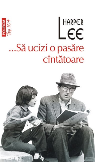 Sa ucizi o pasare cintatoare (T10) - Harper Lee | Editura Polirom