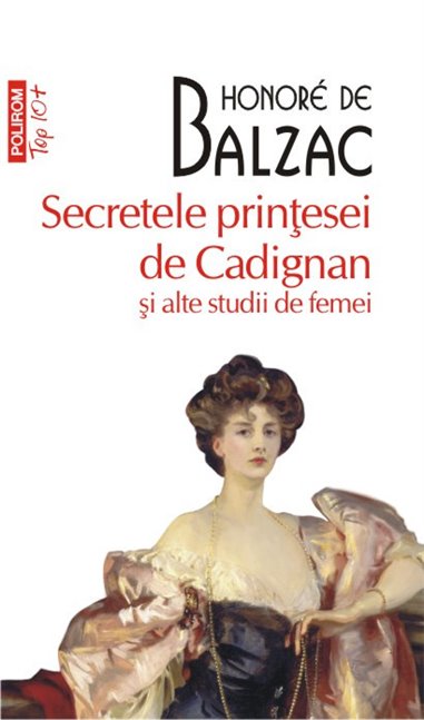 Secretele printesei de Cadignan (T10) - Honore de Balzac | Editura Polirom