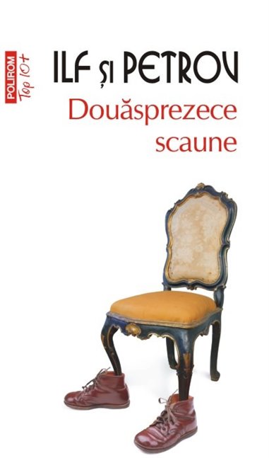 Douasprezece scaune (T10) - Ilf si Petrov | Editura Polirom