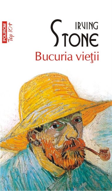 Bucuria vietii (T10) - Irving Stone | Editura Polirom