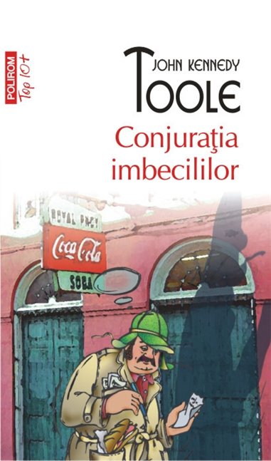 Conjuratia imbecililor (T10) - John Kennedy Toole | Editura Polirom