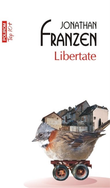 Libertate (Top10) - Jonathan Franzen | Editura Polirom