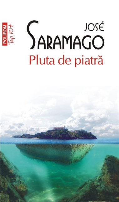 Pluta de piatra (T10) - Jose Saramago | Editura Polirom