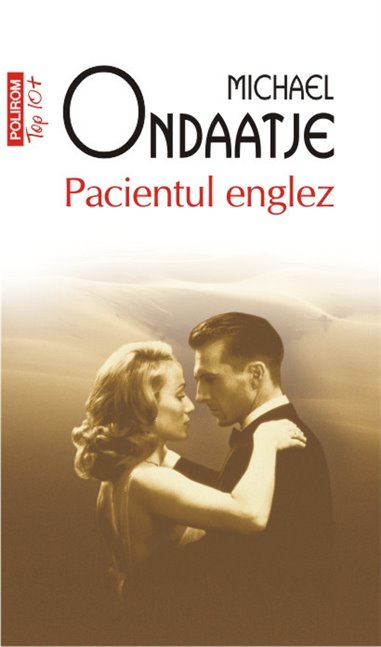 Pacientul englez (T10) - Michael Ondaatje | Editura Polirom