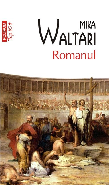 Romanul (T10) - Mika Waltari | Editura Polirom