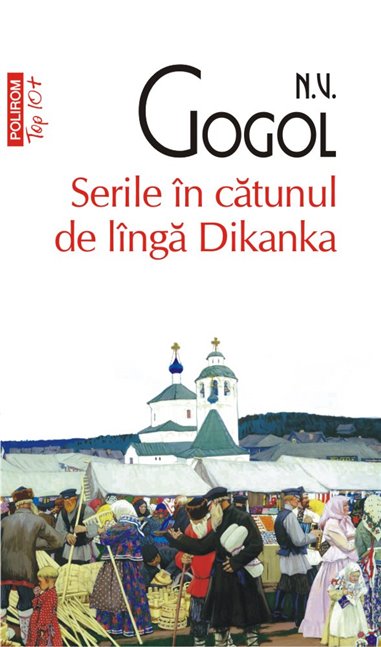 Serile in catunul de linga Dikanka (T10) - N. V. Gogol | Editura Polirom