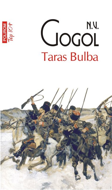 Taras Bulba (T10) - N. V. Gogol | Editura Polirom