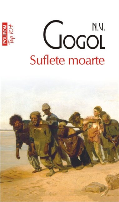 Suflete moarte (T10) - N.V. Gogol | Editura Polirom