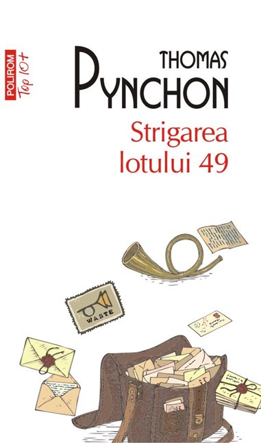 Strigarea lotului 49 (T10) - Thomas Pynchon | Editura Polirom