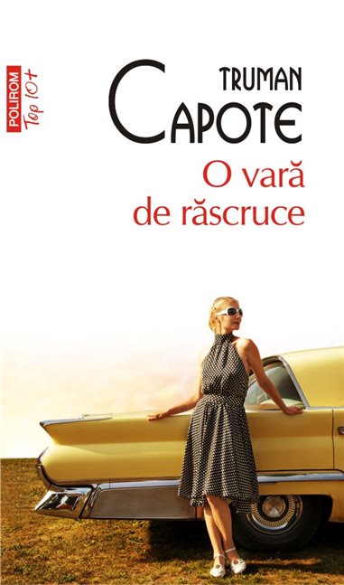 O vara de rascruce (T10) - Truman Capote | Editura Polirom