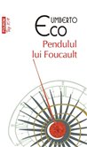 Pendulul lui Foucault (T10) - Umberto Eco | Editura Polirom