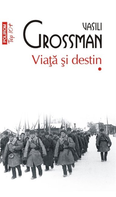 Viata si destin (T10) - Vasili Grossman | Editura Polirom