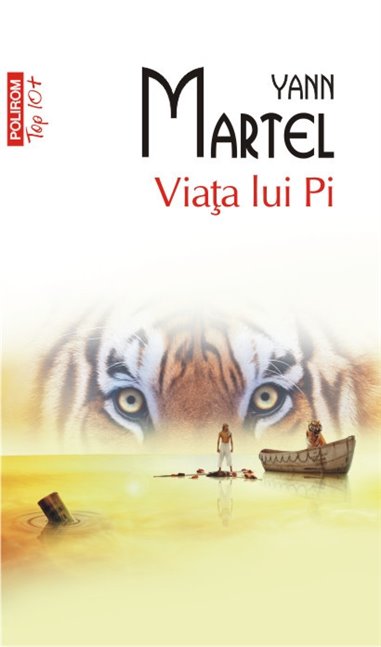 Viata lui Pi (T10) - Yann Martel | Editura Polirom