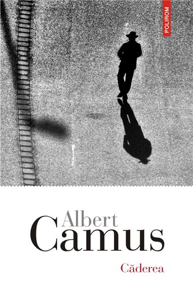 Caderea - Albert Camus | Polirom