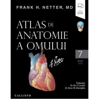 Atlas de Anatomie a Omului. Ed.7  (Netter 7) - Frank H. Netter | Callisto