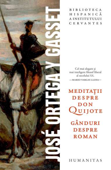 Meditatii despre Don Quijote - Jose Ortega Y Gasset | Humanitas