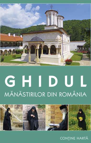 Ghidul Manastirilor din Romania | Editura Sophia