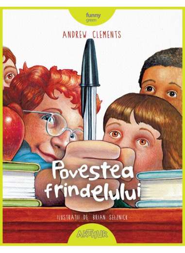 Povestea frindelului   - Andrew Clements | Arthur