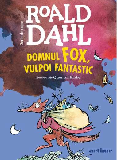 Domnul Fox, vulpoi fantastic. Format mare - Roald Dahl | Editura Arthur