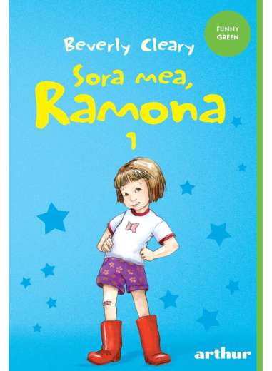 Ramona 1. Sora mea, Ramona   - Cleary Beverly | Arthur