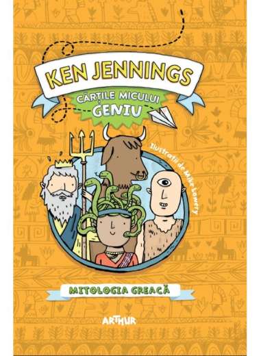 Cartile micului geniu: Mitologia greacă - Ken Jennings | Arthur