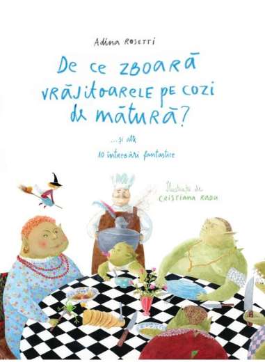 De ce zboara vrajitoarele pe cozi de matura? - Adina Rosetti | Vlad Si Cartea Cu Genius