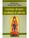 Cuvinte despre credință și adevăr - Sfantul Luca al Crimeei | Editura Egumenita