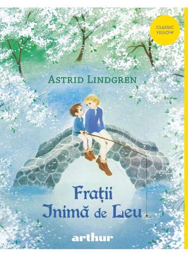 FRATII INIMA DE LEU  (Astrid Lindgren)  CLASSIC yellow Arthur