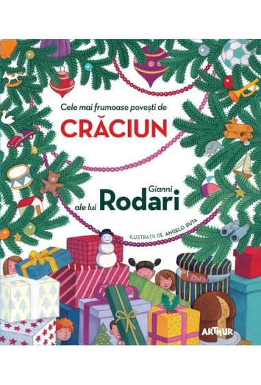 Cele mai frumoase povești de Crăciun ale lui Gianni Rodari - Gianni Rodari | Editura Arthur