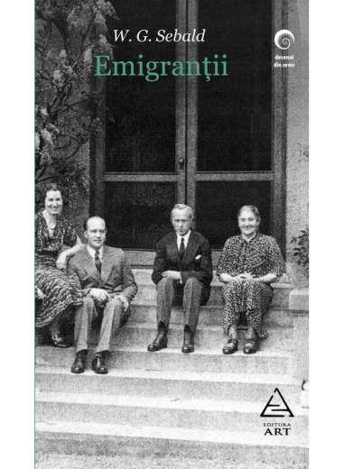 Emigranții - W.G. Sebald | Editura Art