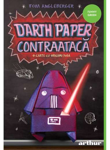 Darth Paper contraatacă: O carte cu Origami Yoda [paperback] - Tom Angleberger | Arthur