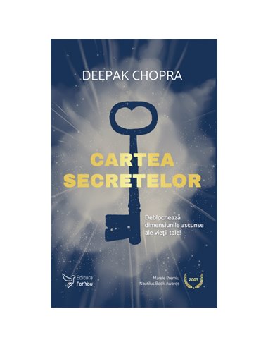 Cartea secretelor - Deepak Chopra | Editura For You