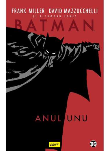 Batman. Anul unu - Richmond Lewis, David Mazzucchelli, Frank Miller | Editura Grafic