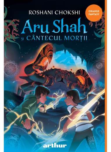 Aru Shah vol 2. Aru Shah și cântecul morții - Roshani Chokshi | Arthur (Orange Fantasy)