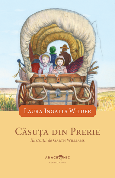 Casuta din prerie - Laura Ingalls Wilder | Editura Anacronic