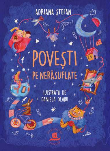 Povesti pe nerasuflate - Adriana Ștefan | Editura Humanitas