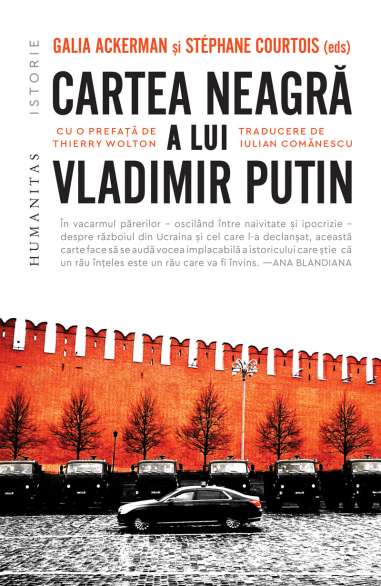 Cartea neagra a lui Vladimir Putin - Stéphane Courtois | Humanitas