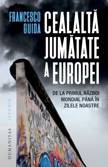 Cealalta jumatate a Europei - Francesco Guida | Humanitas