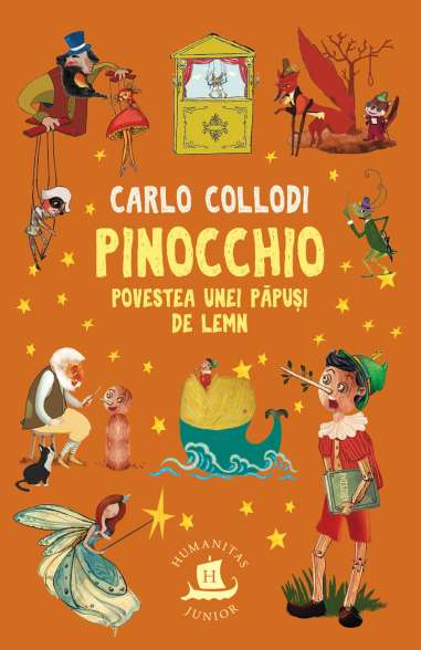 Pinocchio. Povestea unei papusi de lemn - Carlo Collodi | Humanitas Junior