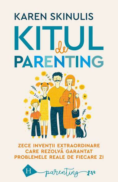 Kitul de parenting - Karen Skinulis | Humanitas