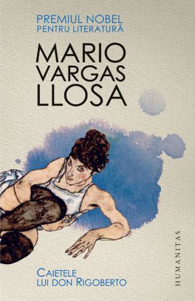 Caietele lui don Rigoberto - Mario Vargas-Llosa | Humanitas