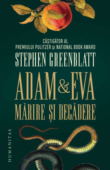 Adam si Eva. Marire si decadere - Stephen Greenblatt | Humanitas