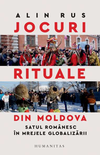 Jocuri rituale din Moldova - Alin Rus | Humanitas