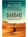 Aşteptându-i pe barbari - J.M. Coetzee | Editura Humanitas