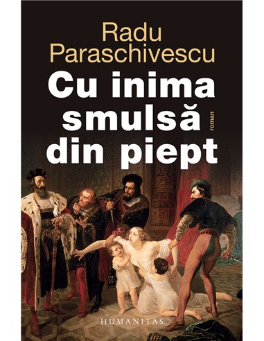 Cu inima smulsă din piept - Radu Paraschivescu | Editura Humanitas