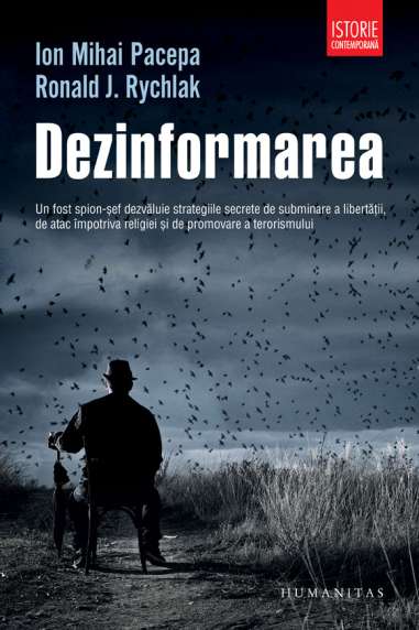 Dezinformarea - Ion Mihai Pacepa | Humanitas